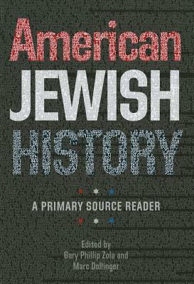 American Jewish History: A Primary Source Reader by 