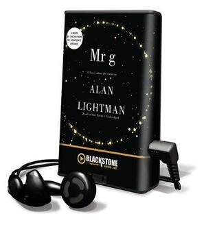Mr g: A Novel about the Creation by Alan Lightman