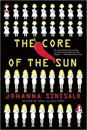 The Core of the Sun by Johanna Sinisalo