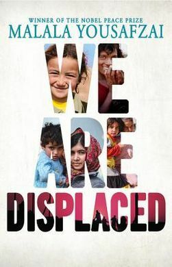 We Are Displaced by Malala Yousafzai