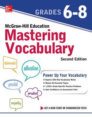 McGraw-Hill Education Vocabulary Grades 6-8, Second Edition by Gary Robert Muschla