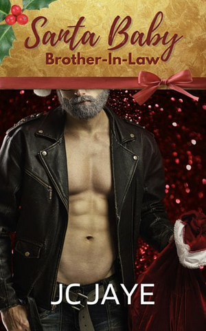 Santa Baby Brother-in-law by JC Jaye