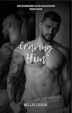 Craving him  by Billie Leigh