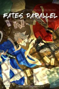 Fates Parallel by DarkTechnomancer