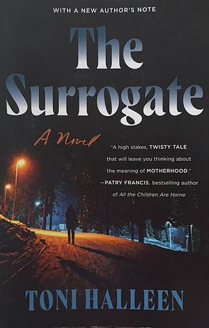The Surrogate: A Novel by Toni Halleen