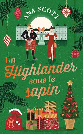 Un highlander sous le sapin by Ana Scott