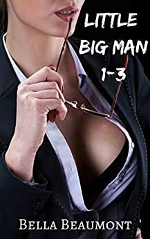 Little Big Man (Bundle 1-3) by Bella Beaumont
