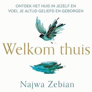 Welkom Thuis by Najwa Zebian