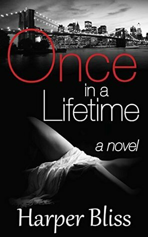 Once in a Lifetime by Harper Bliss