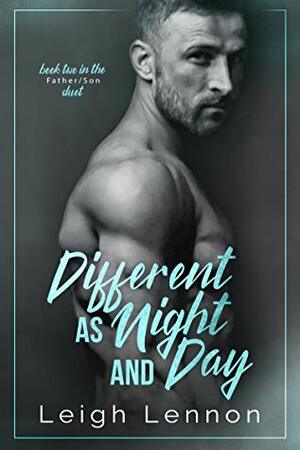 Different as Night and Day by Leigh Lennon