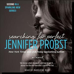 Searching for Perfect by Jennifer Probst