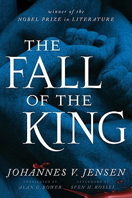 The Fall of the King by Johannes V. Jensen