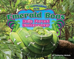 Emerald Boas: Rain Forest Undercover by Catherine Nichols