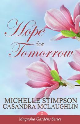 Hope for Tomorrow by Casandra McLaughlin, Michelle Stimpson