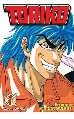 Toriko, Vol. 01 by Mitsutoshi Shimabukuro