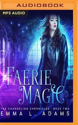 Faerie Magic by Emma L. Adams