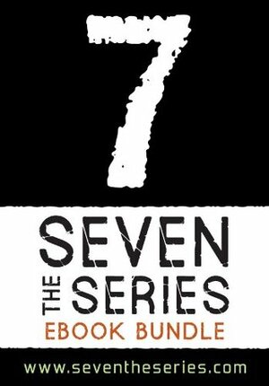 Seven: the Series eBook Bundle by Eric Walters, Shane Peacock, Ted Staunton, Norah McClintock, John Wilson, Richard Scrimger, Sigmund Brouwer