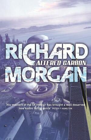 Altered Carbon by Richard K. Morgan