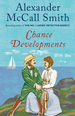 Chance Developments: Stories by Alexander McCall Smith