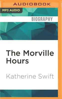 The Morville Hours: The Story of a Garden by Katherine Swift