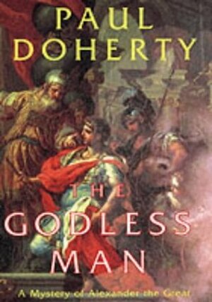 The Godless Man by Paul Doherty