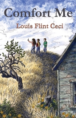 Comfort Me by Louis Flint Ceci