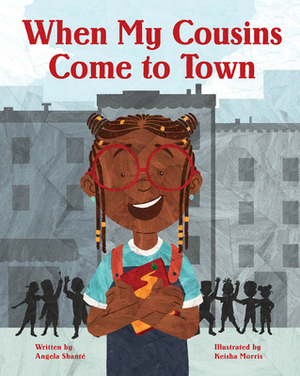 When My Cousins Come to Town by Angela Shanté