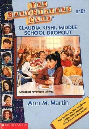 Claudia Kishi, Middle School Dropout by Ann M. Martin