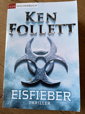 Eisfieber: Thriller by Ken Follett