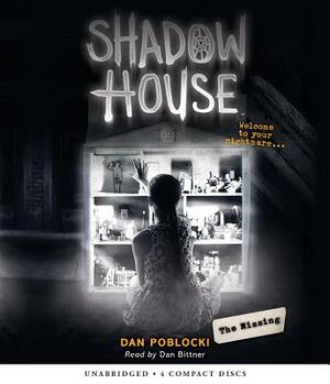 The Missing (Shadow House, Book 4), Volume 4 by Dan Poblocki