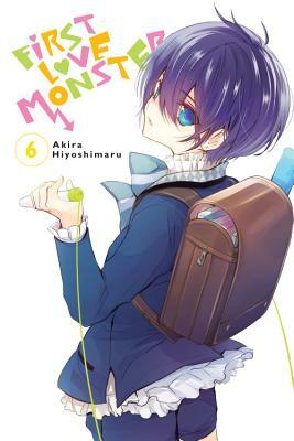 First Love Monster, Volume 6 by Akira Hiyoshimaru