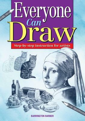 Everyone Can Draw by Barrington Barber