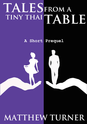 Tales From A Tiny Thai Table by Matthew Turner