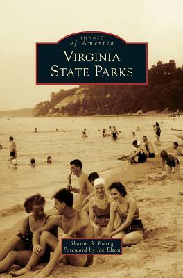 Virginia State Parks by Sharon B. Ewing