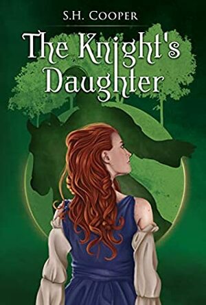 The Knight's Daughter by S.H. Cooper