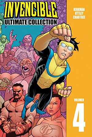 Invencible: Ultimate Collection, Volumen 4 by Robert Kirkman