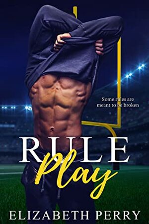 Rule Play by Elizabeth Perry