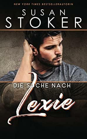 Die Suche nach Lexie by Susan Stoker