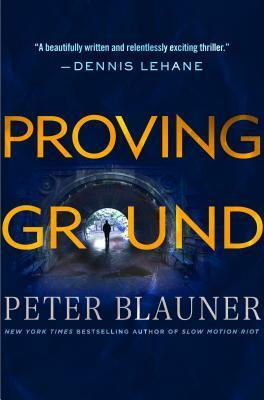 Proving Ground by Peter Blauner