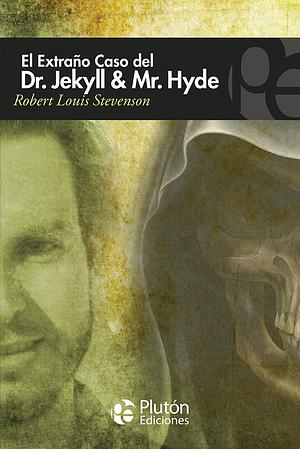 El Extraño caso del Dr. Jekyll y Mr. Hyde by Robert Louis Stevenson, Daniel Pérez, Carl Bowen