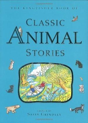 Classic Animal Stories by Sally Grindley