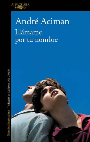 Llámame por tu nombre by André Aciman