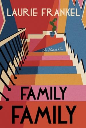 Family Family by Laurie Frankel