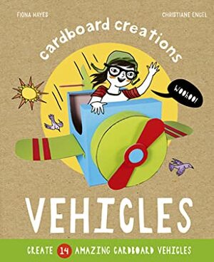 Cardboard Creations - Vehicles by Fiona Hayes
