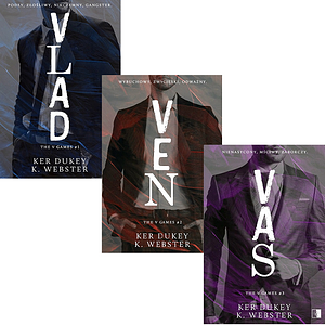 Vlad + Ven + Vas by K. Webster, Ker Dukey