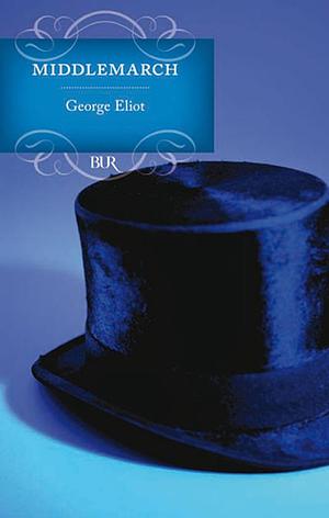 Middlemarch by George Eliot