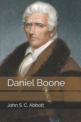 Daniel Boone by John S.C. Abbott