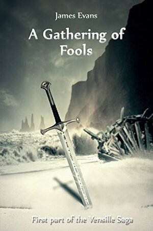 A Gathering of Fools by James Evans