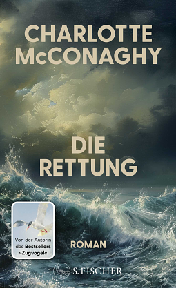 Die Rettung by Charlotte McConaghy