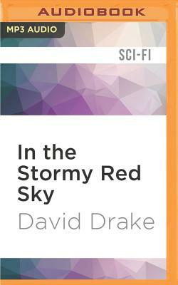 In the Stormy Red Sky by David Drake